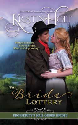 Kristin Holt | Book Description: The Bride Lottery. Cover Art: The Bride Lottery by USA Today Bestselling Author Kristin Holt. Cover Art by Inspire Creative Services.