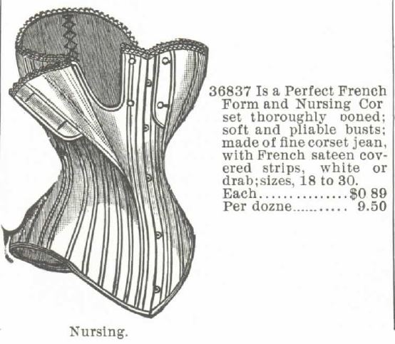 Kristin Holt | Corsets in the Era: Yes, even Maternity Corsets. Image of "a Perfect French Form and Nursing Corset", for sale in the 1895 Montgomery Ward Catalog.