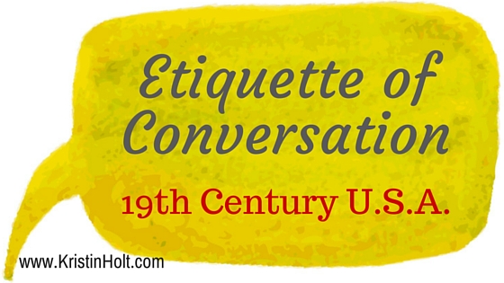 Etiquette of Conversation (19th Century U.S.A.)