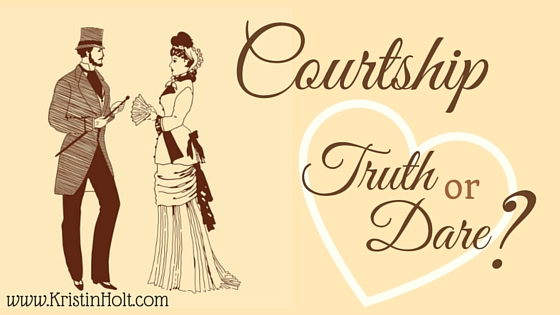 Kristin Holt | Nineteenth Century Mail-Order Bride SCAMS, Part 12. Stylized statement: "Courtship: Truth or Dare?"
