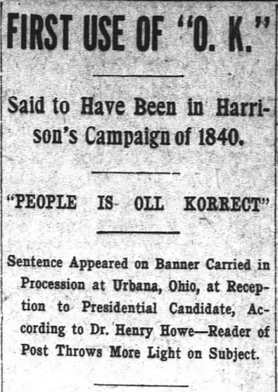 First Use O.K. Harrison's Campaign 1840. Part 1. The Washington Post. Washington DC. 21 Oct 1909