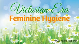 Link to: Victorian Era Feminine Hygiene