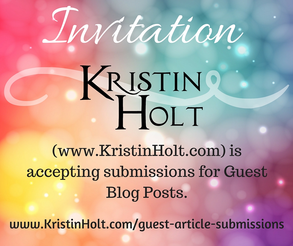 Invitation: <strong>www.KristinHolt.com</strong> is accepting submissions for <strong>Guest Blog Posts</strong>. www.KristinHolt.com/guest-article-submissions