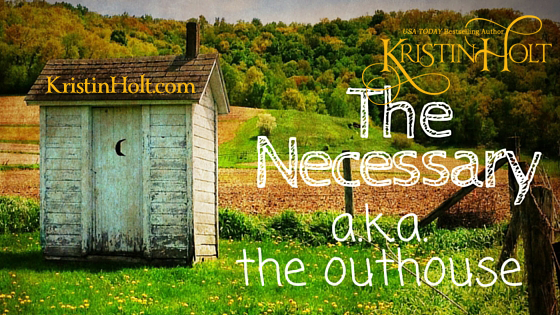 The Necessary (a.k.a. the outhouse)