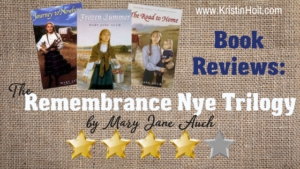 Kristin Holt | BOOK REVIEWS: The Remembrance Nye Trilogy by Mary Jane Auch