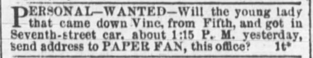 Kristin Holt | Victorians Flirting... In the Personals?. WANTED! WANTED: Lady on Streetcar. The Cincinnati Enquirer of Cincinnati, Ohio, on February 13, 1872.