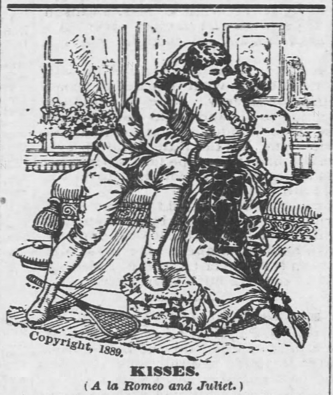 Kristin Holt | Law Forbidding Kissing...on the streets of Mountain Home? Fort Scott Daily Monitor of Fort Scott, Kansas, November 16, 1890. Part 1. 1889 illustration of "Kisses; A la Romeo and Juliet.", showing a man and and woman embracing in a romantic kiss.