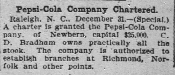 Kristin Holt | New at the Soda Fountain: Pepsi-Cola. Announcement: Pepsi-Cola Company Chartered by C. D. Bradham. Published in The Atlanta Constitution of Atlanta, Georgia, January 1, 1903.