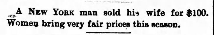 Kristin Holt | For Sale: Wife (Part 2). The Bismarck Tribune of Bismarck, North Dakota, August 31, 1883.
