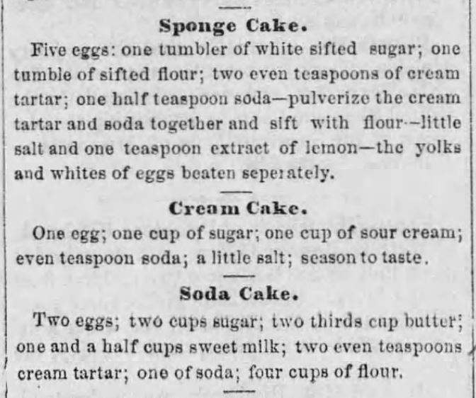 Kristin Holt | Vintage Cake Recipes. Sponge Cake, Cream Cake, and Soda Cake recipes. From The Summit County Beacon of Akron, Ohio, June 1, 1859.