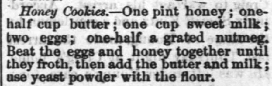 Kristin Holt | Victorian Fare: Cookies. Honey Cookies recipe from The Indiana Herald of Huntington, Indiana. Dated August 11, 1880.