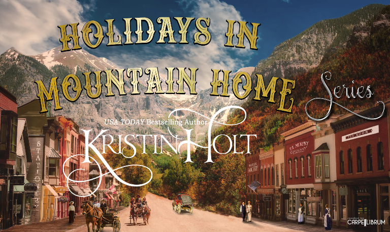 Kristin Holt: Holidays in Mountain Home Series; representation of Main Street copyright Carpe Librum Design.