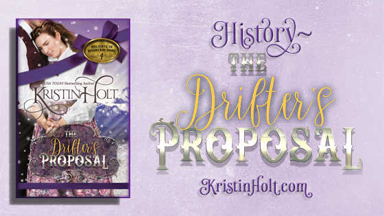 Kristin Holt | History: The Drifter's Proposal
