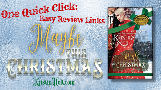 Kristin Holt's website offers a One Quick Click page (with all available links) allowing readers to find and access anywhere they might wish to review this title: Maybe This Christmas.