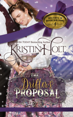 Kristin Holt | Cover Artwwork: The Drifter's Propsal by USA Today Bestselling Author Kristin Holt