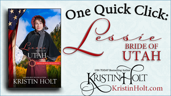 "One Quick Click: Lessie, Bride of Utah" by USA Today Bestselling Author Kristin Holt.