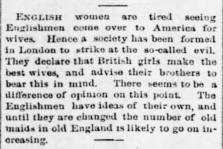 Kristin Holt | Who Makes the Best (Victorian) Wives? British Men choose American Wives, though British women assert they, themselves, make better wives. Pittsburgh Daily Post of Pittsburgh, Pennsylvania. February 25, 1891.