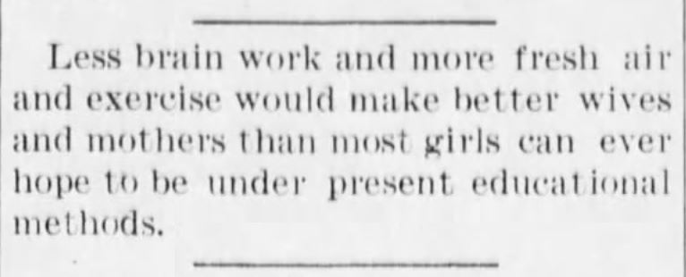 Kristin Holt | Who Makes the Best (Victorian) Wives? "Less Brain work and more fresh air..." makes the writer's viewpoint clear: too much education spoils a girl for motherhood. The Manhattan Republic of Manhattan, Kansas on January 24, 1901.