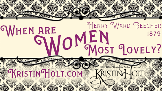 Kristin Holt | When are Women Most Lovely?