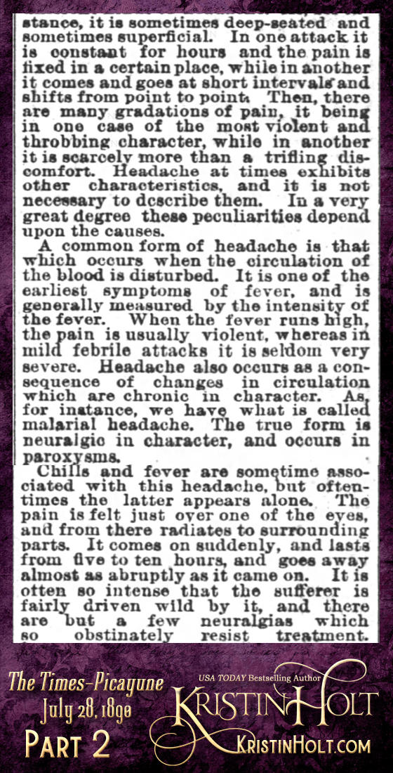 Kristin Holt | Victorian-American Headaches: Part 2; Have You a Headache? A Common Complaint--Its Causes, Nature and Prevention." From Times-Picayune of New Orleans, Louisiana on July 28, 1890. (Part 2 of 10)