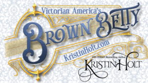 Kristin Holt | Victorian America's Brown Betty