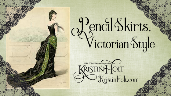 Pencil Skirts, Victorian Style