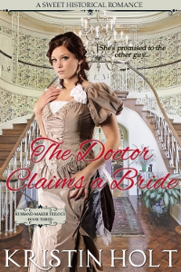 Book Cover, former, THE DOCTOR CLAIMS A BRIDE, The Husband-Maker Trilogy, Book 3