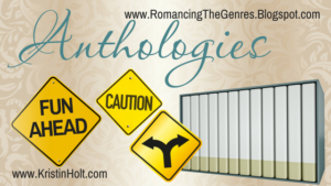 Kristin Holt | Anthologies (Thoughts about my participation in anthologies, including GUNSMOKE & GINGHAM)