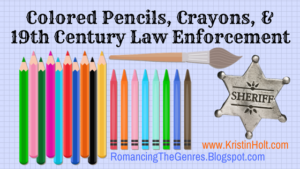 Kristin Holt | Colored Pencils, Crayons & 19th Century Law Enforcement