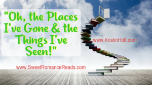 Kristin Holt | "Oh, the Places I've Gone and the Things I've Seen!"
