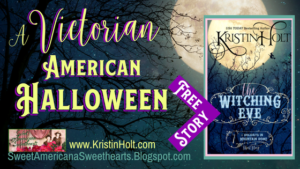 "A Victorian American Halloween" by USA Today Bestselling Author Kristin Holt.