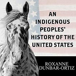 Kristin Holt | Book and Audiobook recommendation: An Indigenous People's History of the United States, Cover Art
