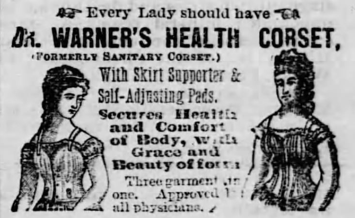 Kristin Holt | Corsets in the Era: Yes, even Maternity Corsets. Image of Dr Warner's Health Corset advertisement from Staunton Spectator of Staunton, Virginia on January 2, 1877.