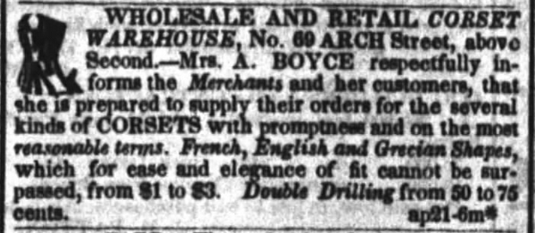 Kristin Holt | Corsets in the Era: Yes, even Maternity Corsets. Ad for Wholesale and Retail corsets in Public Ledger of Philadelphia, Pennsylvania on October 25, 1843. Note the specifications of three corset styles: French, English, and Grecian shapes.