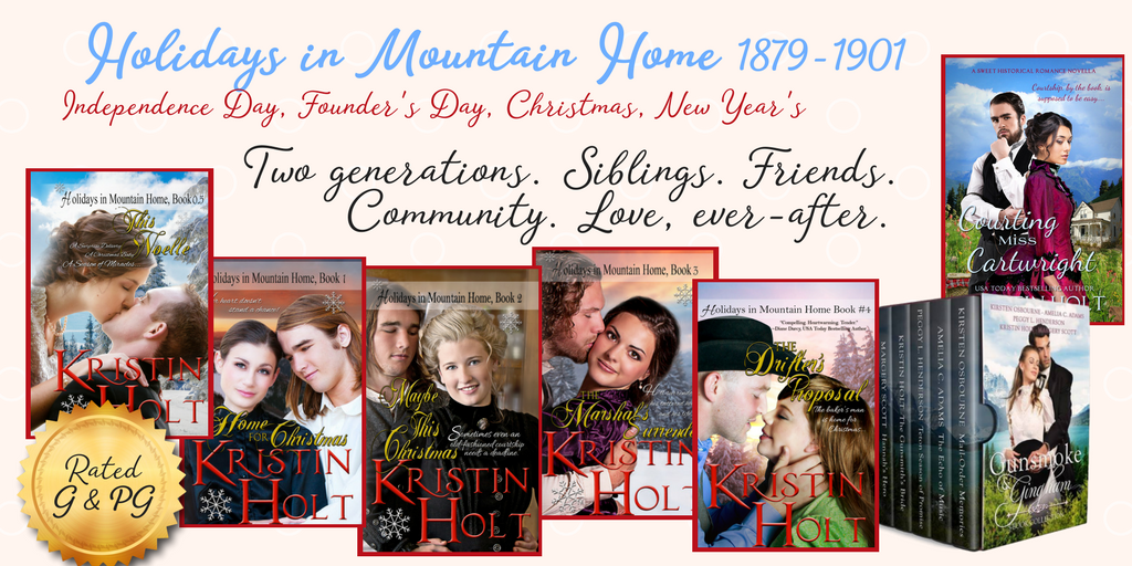 Holidays in Mountain Home, 1879-1901 by USA Today Bestselling Author Kristin Holt