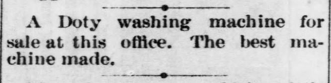 Kristin Holt | 19th Century Washing Machines. Doty Washing Machine for sale in Atchison, Kansas. From Atchison Daily Patriot Newspaper on June 7, 1870.