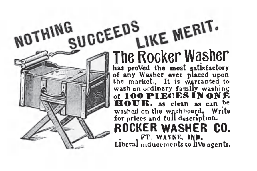 Kristin Holt | 19th Century Washing Machines. Advertisement for Merit Rocker Washer out of Fort Wayne, Indiana. From Fort Wayne Illustrated, 1897.