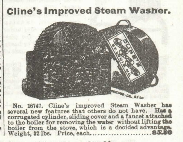 Kristin Holt | 19th Century Washing Machines. For sale in the Sears Roebuck and Co. Catalogue, 1897: Cline's Improved Steam Washer. Part 5 of 5.