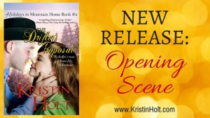 Kristin Holt | New Release: Opening Scene (The Drifter's Proposal)" by USA Today Bestselling Author Kristin Holt. Related to Book Description: The Drifter's Proposal.