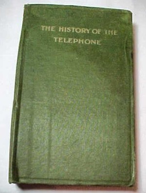 Kristin Holt | Book Review: The History of the Telephone. Vintage 1910 Hard Cover book, "The History of the Telephone", via Pinterest.