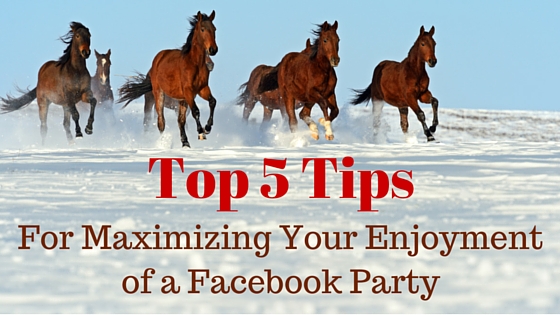 Kristin Holt | Coming November 1st... Top 5 Tips For Maximizing Your Enjoyment of a Facebook Party.