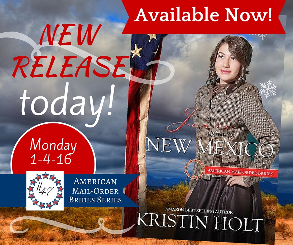 Kristin Holt | Book Description: Josie, Bride of New Mexico. New Release Advertisement: Josie: Bride of New Mexico