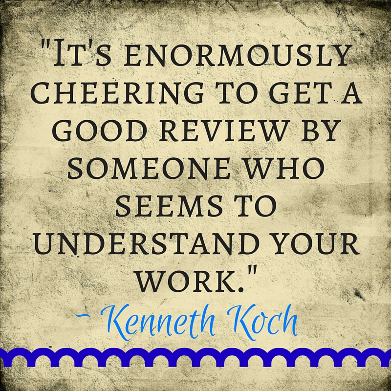 Kristin Holt | How to EASILY Write Helpful Book Reviews. "It's enormously cheering to get a good review by someone who seems to understand your work." ~ Kenneth Koch