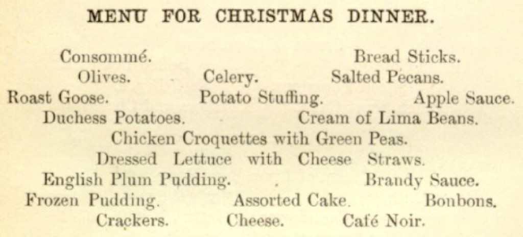 Menu for Christmas Dinner, The Boston Cooking-School Cookbook, By Fannie Merritt Farmer, Boston, Little, Brown And Company (1896), page 520.