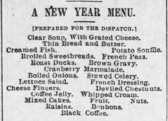 Kristin Holt | A Victorian Menu for New Year's Day, 1892. New Year's Menu from Pittsburg [sic] Dispatch of Pittsburgh, Pennsylvania on December 25, 1892.