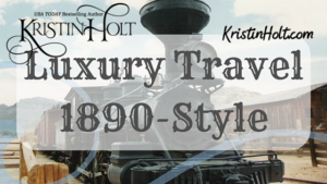 Kristin Holt | Luxury Travel 1890-Style