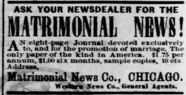 Kristin Holt | NEWSPAPER Brides vs. Mail-Order Brides. Advertisement for Matrimonial News. The Des Moines Register, April 12, 1873.