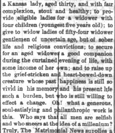 Kristin Holt | NEWSPAPER Brides vs. Mail-Order Brides. Part 3 of 4. Indianapolis News, 15 Feb 1873. United States advertisements for potential brides and grooms.