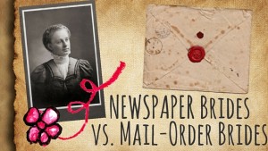 Kristin Holt | Newspaper Brides vs. Mail-Order Brides. Related to For Sale: WIFE (Part 1)
