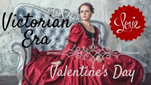 Kristin Holt| Victorian Era Valentine's Day